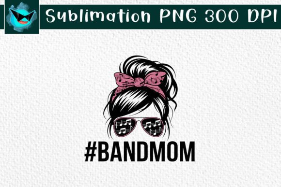 Band Mom Messy Bun Love Mom PNG: A Practical Designer’s Review