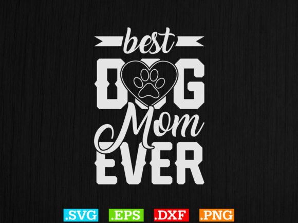 Best Dog Mom Ever Design with Paw Print Review