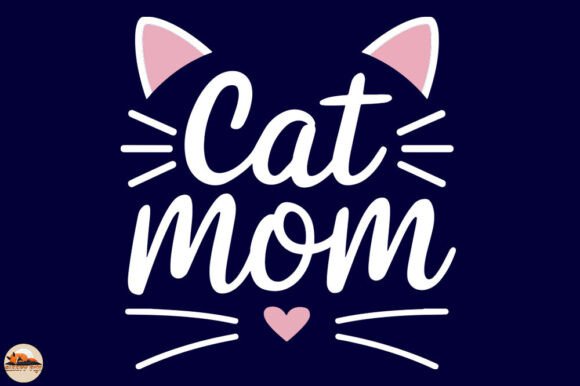 Cat Mom, Cat Lover, Mother’s Day Design Review