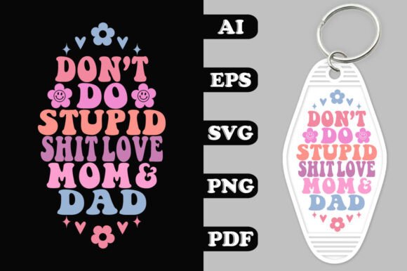 Don’t Do Stupid Shit Love Mom and Dad – A Designer’s Honest Review