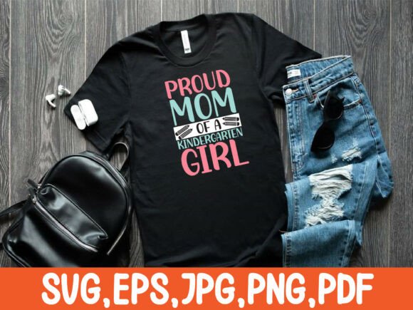 Proud Mom of a Kindergarten Girl T-shirt Review